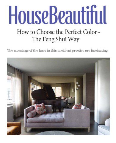 House Beautiful Cover: "How to Choose the Perfect Color - The Feng Shui Way", Dec. 31, 2015
