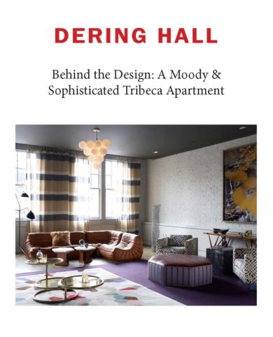 Dering Hall Cover: "Behind the Design: A Moody & Sophisticated Tribeca Apartment"