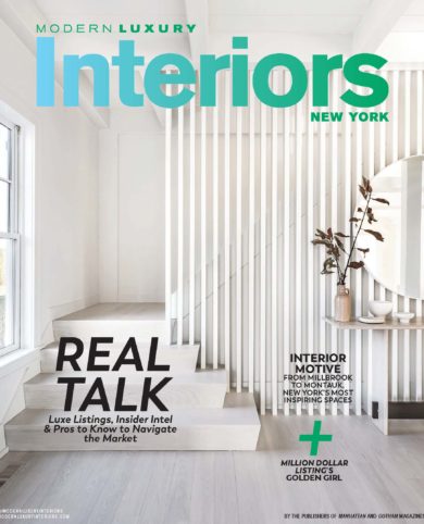 Modern Luxury Interiors New York Magazine Cover: "Real Talk" | 2021